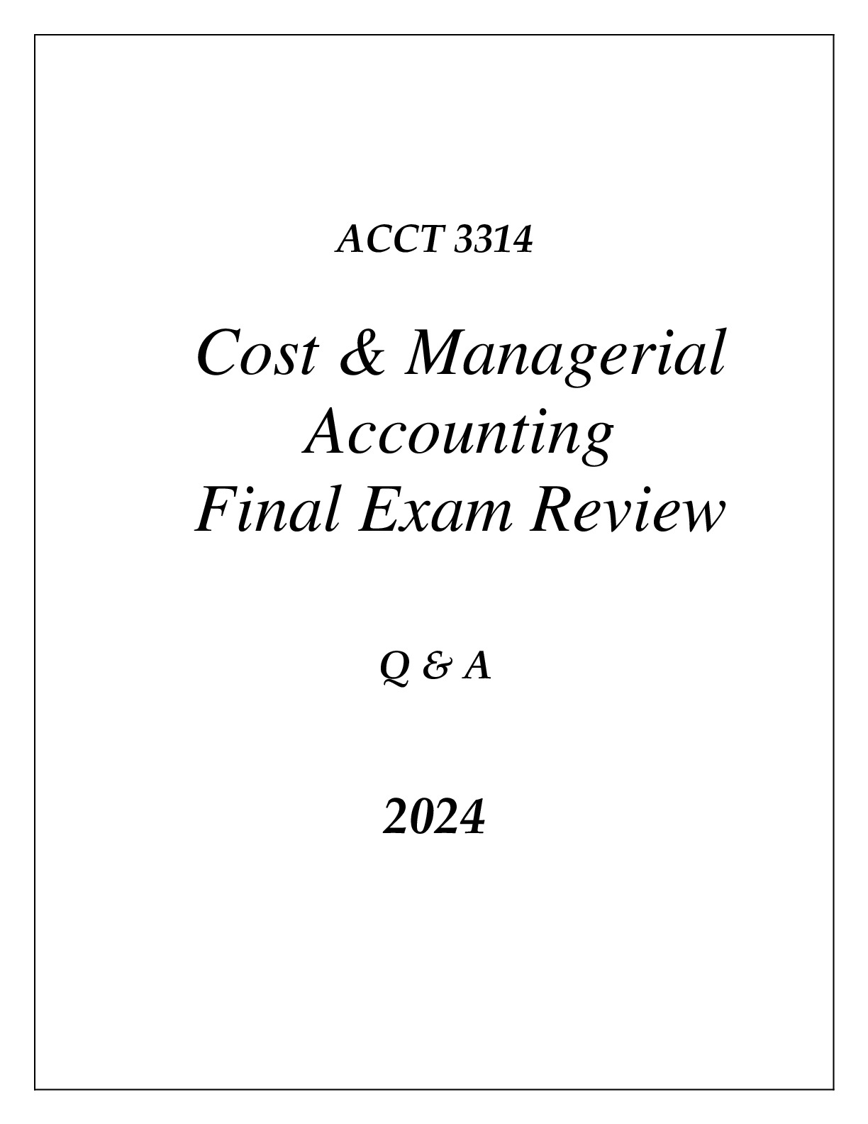 WGU D101 ACCT 3314 COST MANAGERIAL ACCOUNTING FINAL EXAM REVIEW Q