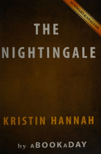 Summary & Analysis Of The Nightingale: By Kristin Hannah