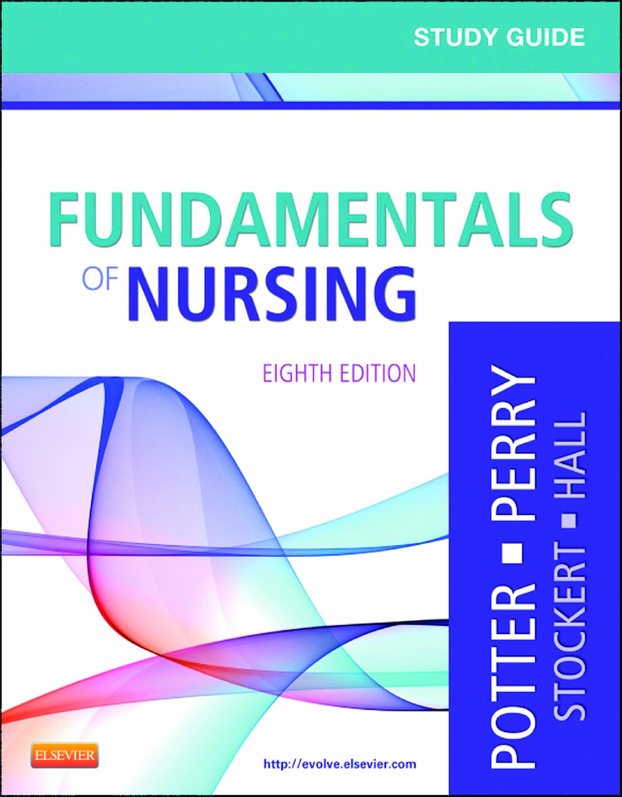 Patricia A. Potter RN MSN PhD FAAN, Anne Griffin Perry RN Ed - Study Guide for Fundamentals