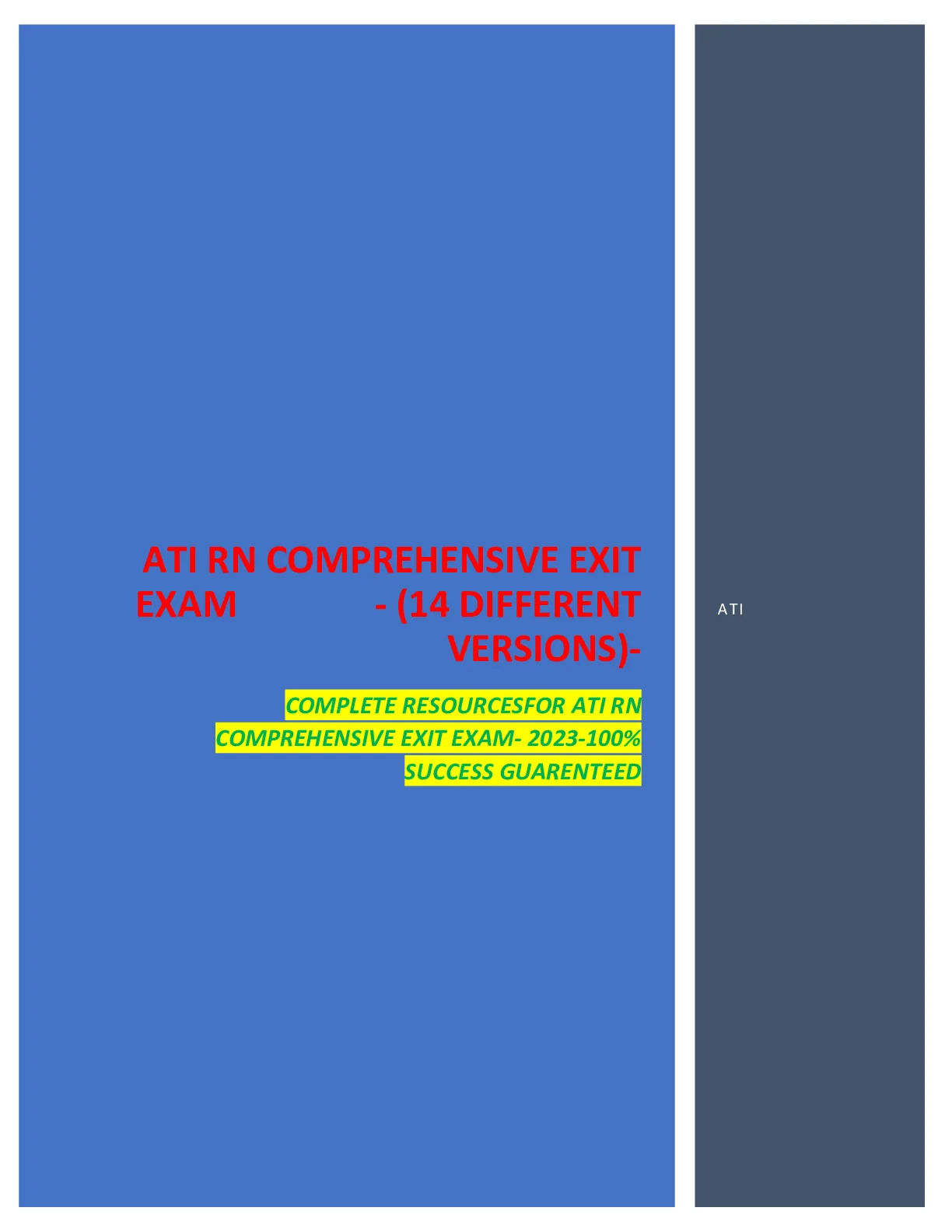 ATI RN COMPREHENSIVE EXIT EXAM (14 VERSIONS)