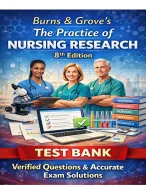 Burns & Grove’s The Practice of Nursing Research 8th Edition Test Bank