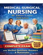 Medical-Surgical Nursing, 10th Edition (Lewis) Complete Exam
