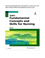TEST BANK FOR DEWITS FUNDAMENTAL CONCEPTS AND SKILLS FOR NURSING 5TH EDITION BY WILLIAMS