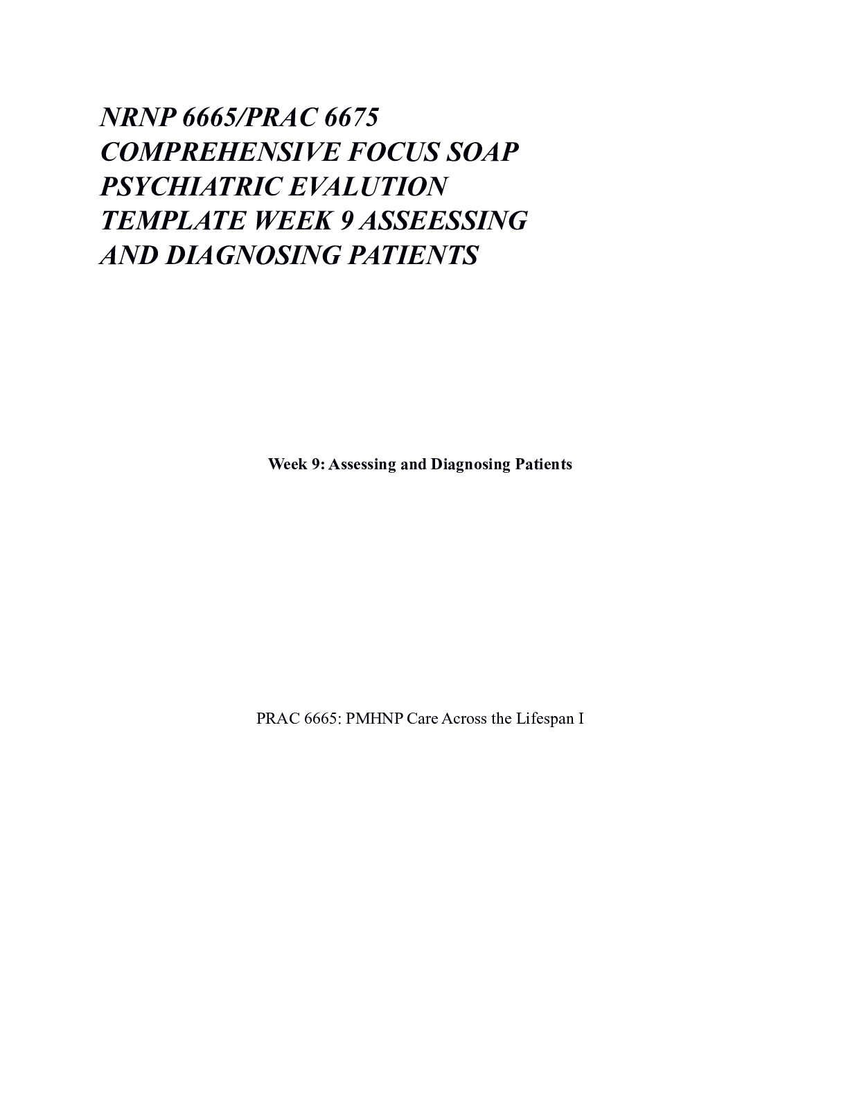 NRNP 6665/PRAC 6675 COMPREHENSIVE FOCUS SOAP PSYCHIATRIC EVALUTION ...