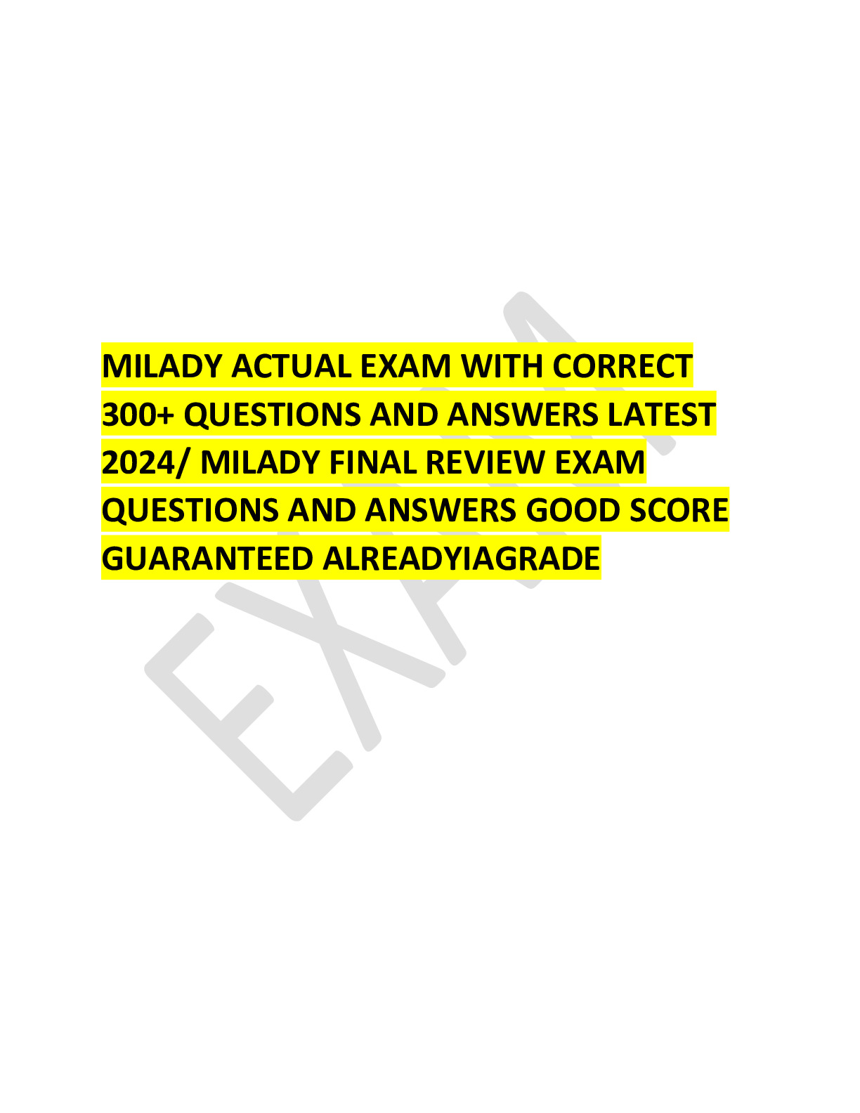 MILADY ACTUAL EXAM WITH CORRECT 300+ QUESTIONS AND ANSWERS LATEST 2024 ...