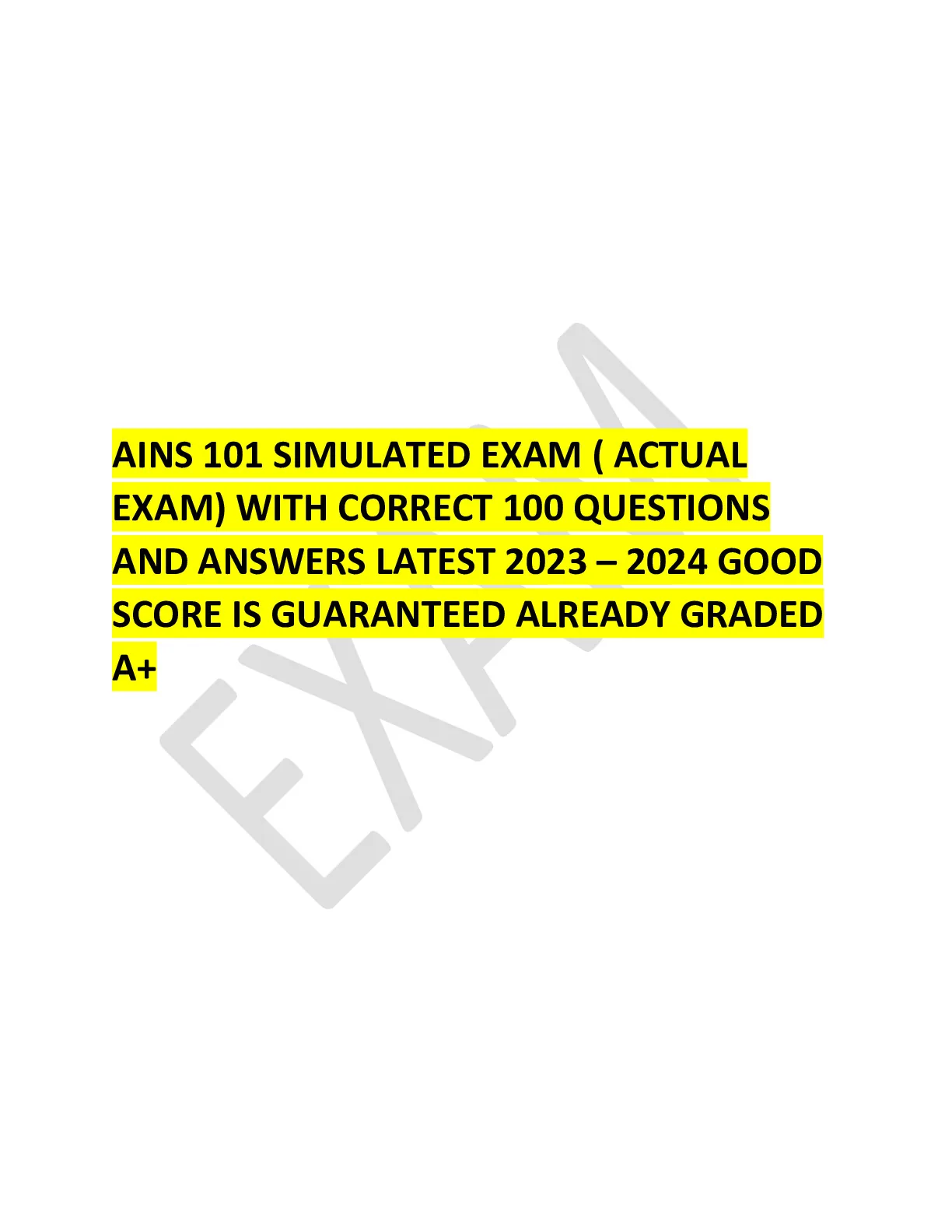 AINS 101 SIMULATED EXAM WITH CORRECT 100 QUESTIONS AND ANSWERS LATEST ...