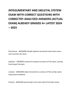 INTEGUMENTARY AND SKELETAL SYSTEM EXAM WITH CORRECT QUESTIONS CORRECTRY ANALYZED ANSWERS (ACTUA
