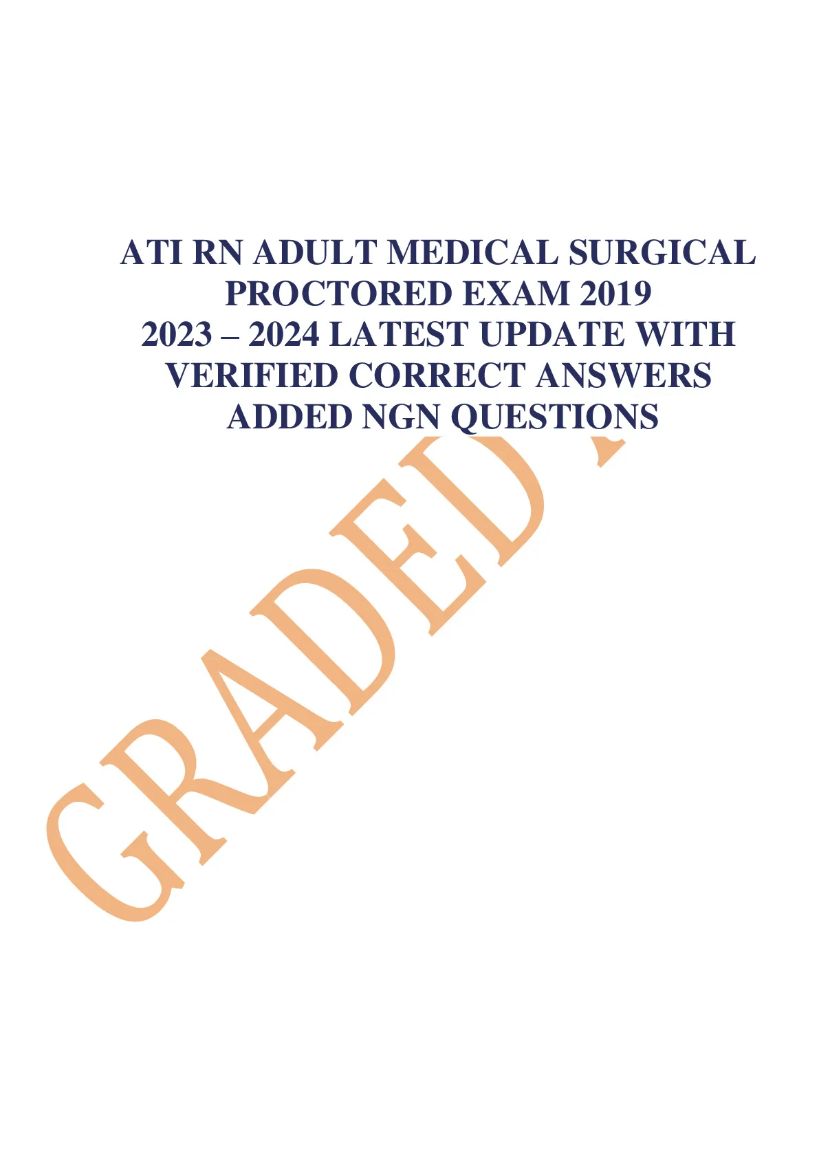ATI RN ADULT MEDICAL SURGICAL PROCTORED EXAM 2019 2023 – 2024 LATEST ...
