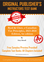 Byrd & Chen_s Canadian Tax Principles, 2023-2024 Edition, 1st edition Gary Donell Test Bank