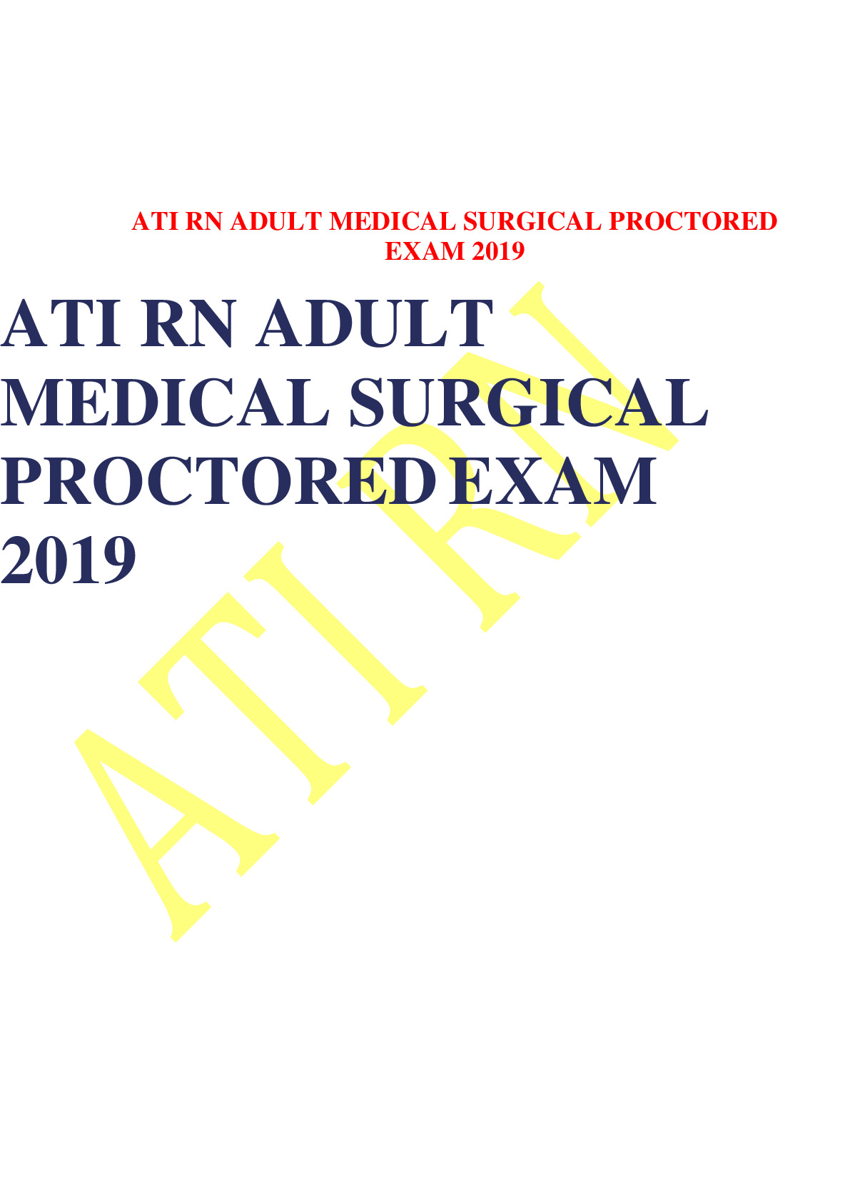 ATI RN ADULT  MEDICAL SURGICAL  PROCTORED EXAM 2019