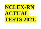 NCLEX-RN ACTUAL EXAM PRACTICE QUESTIONS & CORRECT ANSWERS - LATEST 2024/2025 | VERIFIED.