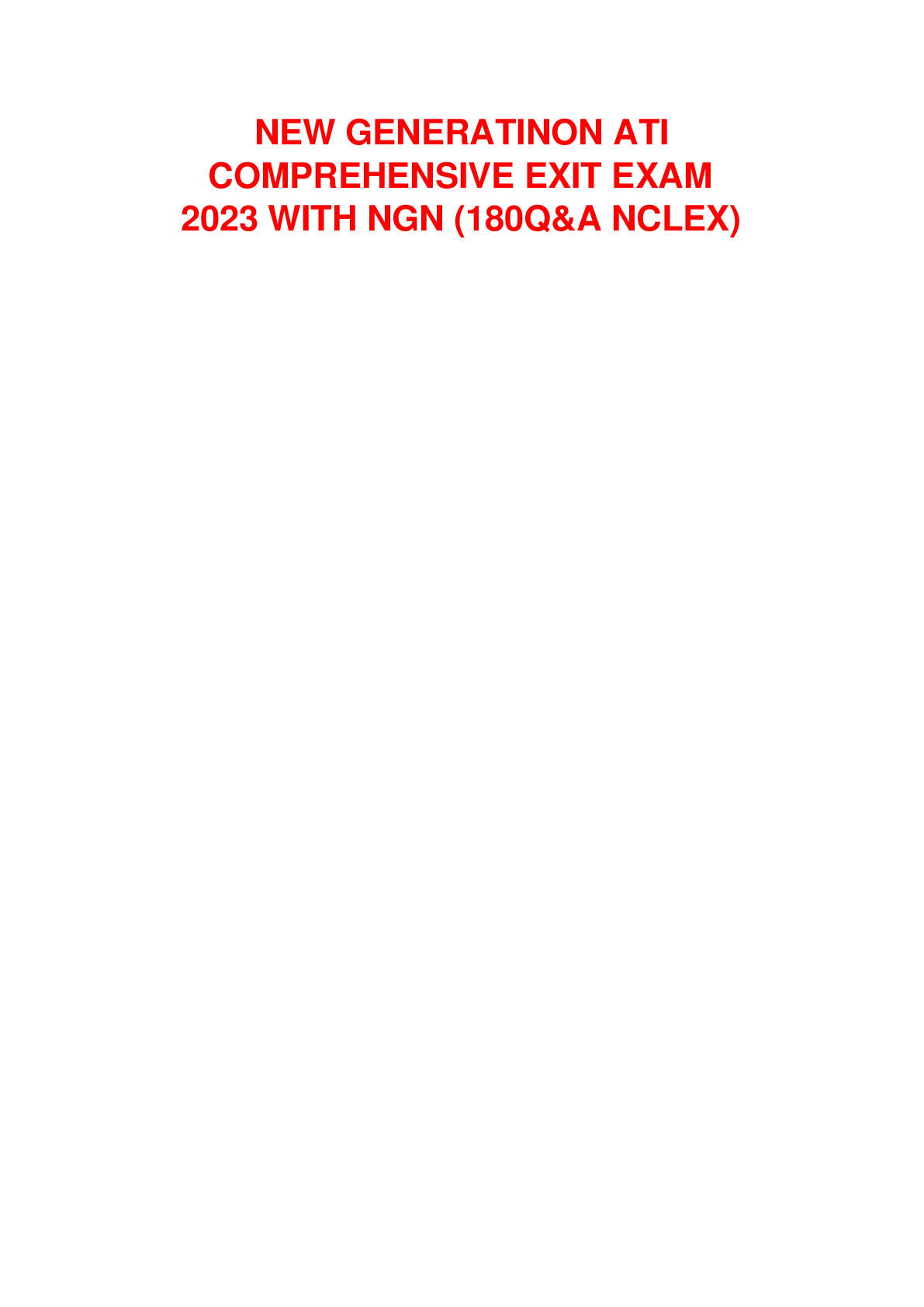 NEW GENERATINON ATI COMPREHENSIVE EXIT EXAM  2023 WITH NGN (180Q&A NCLEX)