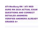 ATI-MedSurg RN / ATI MED  SURG RN 2024 ACTUAL EXAM QUESTIONS AND CORRECT DETAILED ANSWERS  VERIFIED