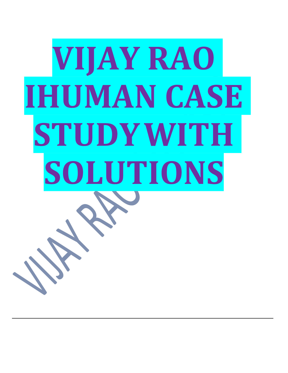 VIJAY RAO  IHUMAN CASE STUDY WITH SOLUTION