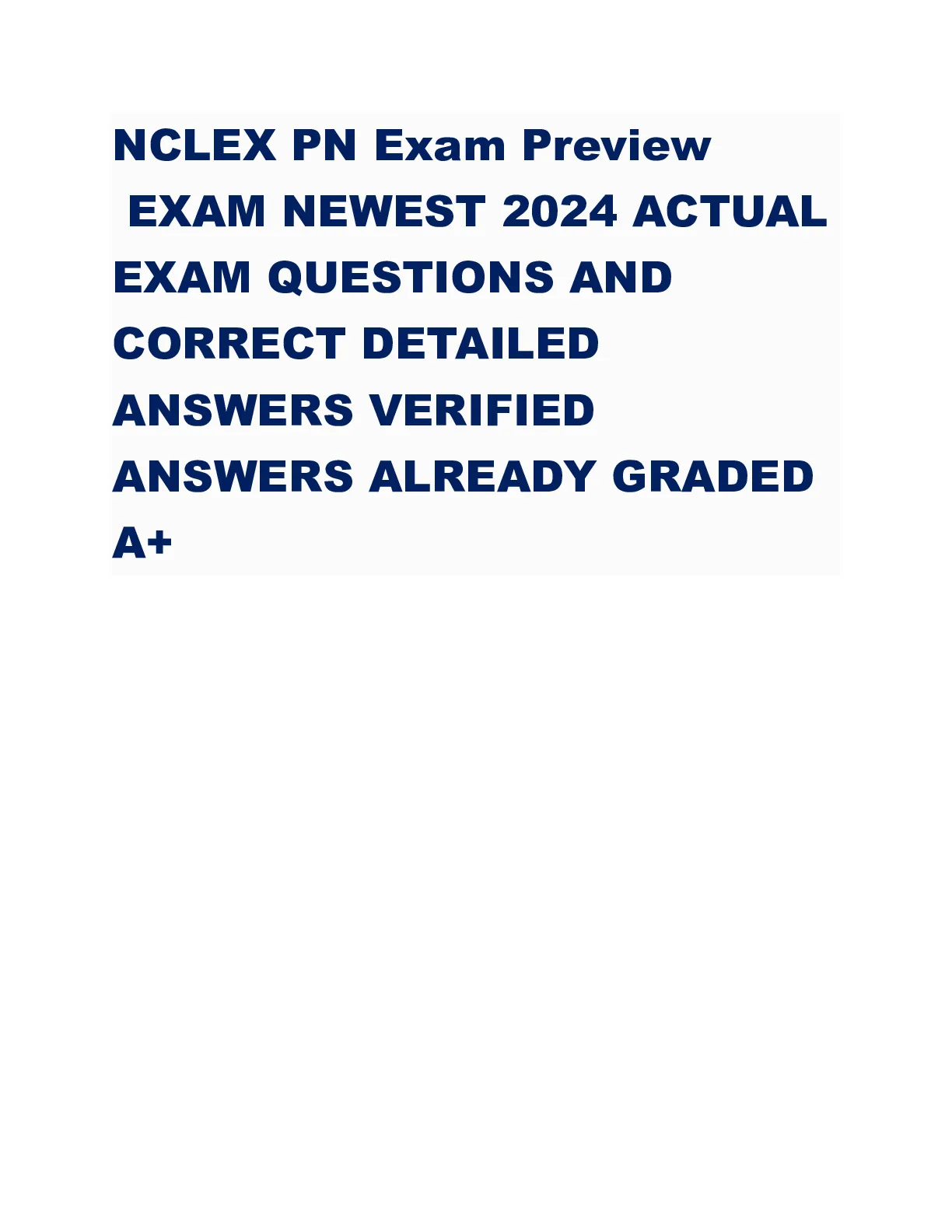 NCLEX PN Exam Preview EXAM NEWEST 2024 AND CORRECT DETAILED ANSWERS ...