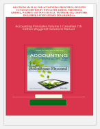SOLUTIONS MANUAL FOR ACCOUNTING PRINCIPLES, SEVENTH  CANADIAN EDITION BY WEYGANDT, KISESO, TRENHOLM