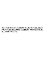 2024 NGN ATI RN NURSING CARE OF CHILDREN PROCTORED EXAM QUESTIONS AND ...