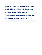 NHA - Line of Service   NAB NHA - Line of Service  Exam (PA) 2024 With  Complete Solutions LAT