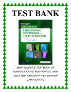 BONTRAGER'S TEXTBOOK OF RADIOGRAPHIC POSITIONING AND RELATED  ANATOMY 9TH EDITION