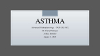 ADVANCED PATHOPHYSIOLOGY NUR-502 ASTHMA