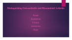 DISTINGUISHING OSTEAOARTHRITIS AND RHEUMADOID ARTHRITIS