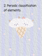 Science 1 chapter 2 periodic classification of elements