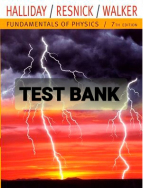 FULL TEST BANK FOR FUNDAMENTALS OF PHYSICS