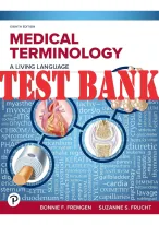 TEST BANK For Medical Terminology A Living Language, 8th Edition.