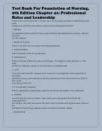 Test Bank For Foundation of Nursing,  9th Edition Chapter 41: Professional  Roles and Leadership