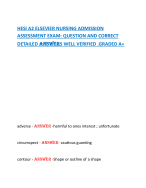 HESI A2 ELSEVIER NURSING ADMISSION ASSESSMENT EXAM: QUESTION AND CORRECTDETAILED ANSWERS WELL VERIF