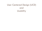 User Centered Design and Usability