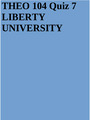 THEO 104 Quiz 7 LIBERTY UNIVERSITY