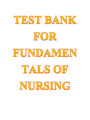 TEST BANK FOR FUNDAMENTALS OF NURSING 9TH EDITION POTTER