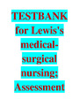 TESTBANK for Lewis's medical- surgical nursing; Assessment and management of clinical problems