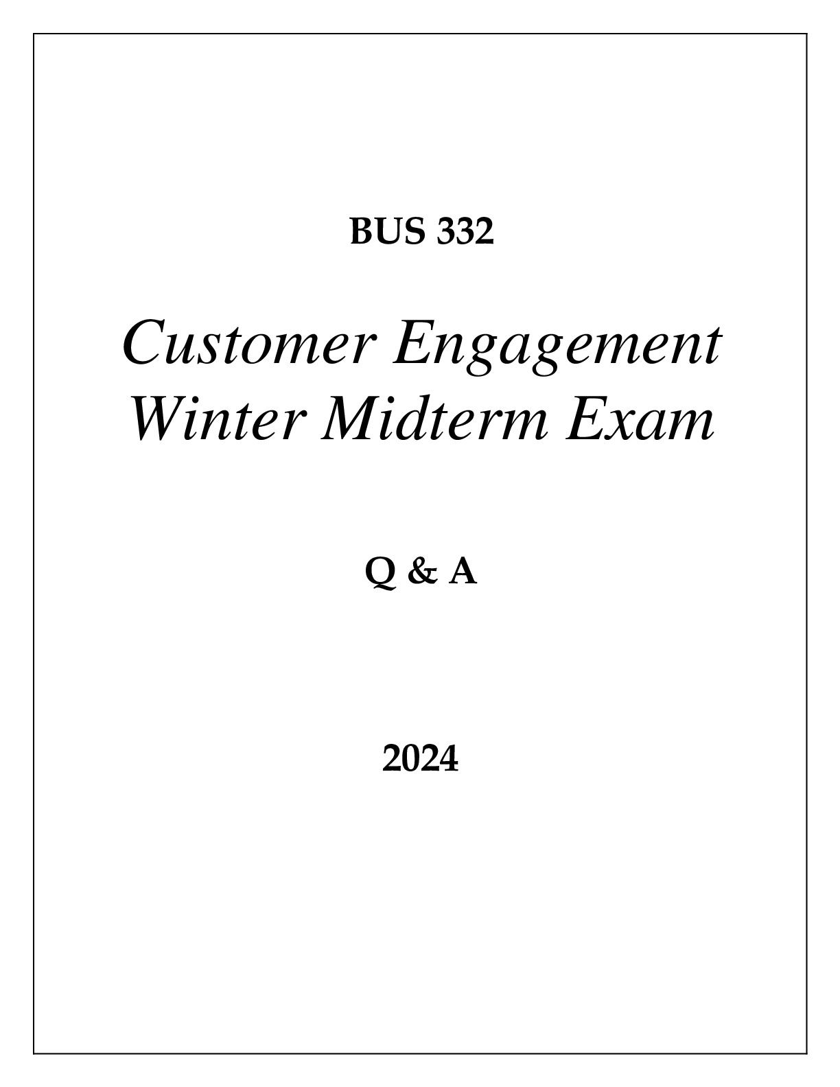 BUS 332 CUSTOMER ENGAGEMENT WINTER MIDTERM EXAM Q & A 2024 (GRAND CANYON UNI