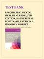 TEST BANK FOR PSYCHIATRIC MENTAL HEALTH NURSING, 5TH EDITION,  FORTINASH & HOLODAY WORRET ISBN: 9780323075725 TEST BANK