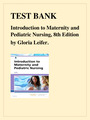 TEST BANK FOR INTRODUCTION TO MATERNITY AND PEDIATRIC NURSING, 8TH EDITION BY GLORIA LEIFER NEW