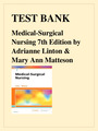 LINTON'S  MEDICAL-SURGICAL NURSING 7TH EDITION TEST BANK BY ADRIANNE LINTON & MARY ANN MATTESON ISBN: 9780323554596