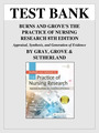 Burns and Grove's The Practice of Nursing Research Appraisal, Synthesis, and Generation of Evidence
