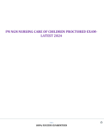 PN NURSING CARE OF CHILDREN PROCTORED EXAM WITH NGN-LATEST 2024