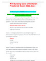 ATI Nursing Care of Children Proctored Exam 2022.doc