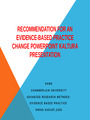 NR505 week 7 Recommendation for an Evidence-Based Practice Change PowerPoint