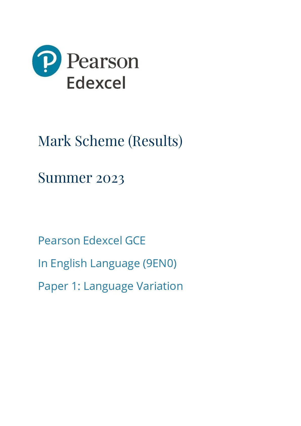 PEARSON EDEXCEL A LEVEL JUNE 2023 ENGLISH LANGUAGE PAPER 1 MARKSCHEME ...