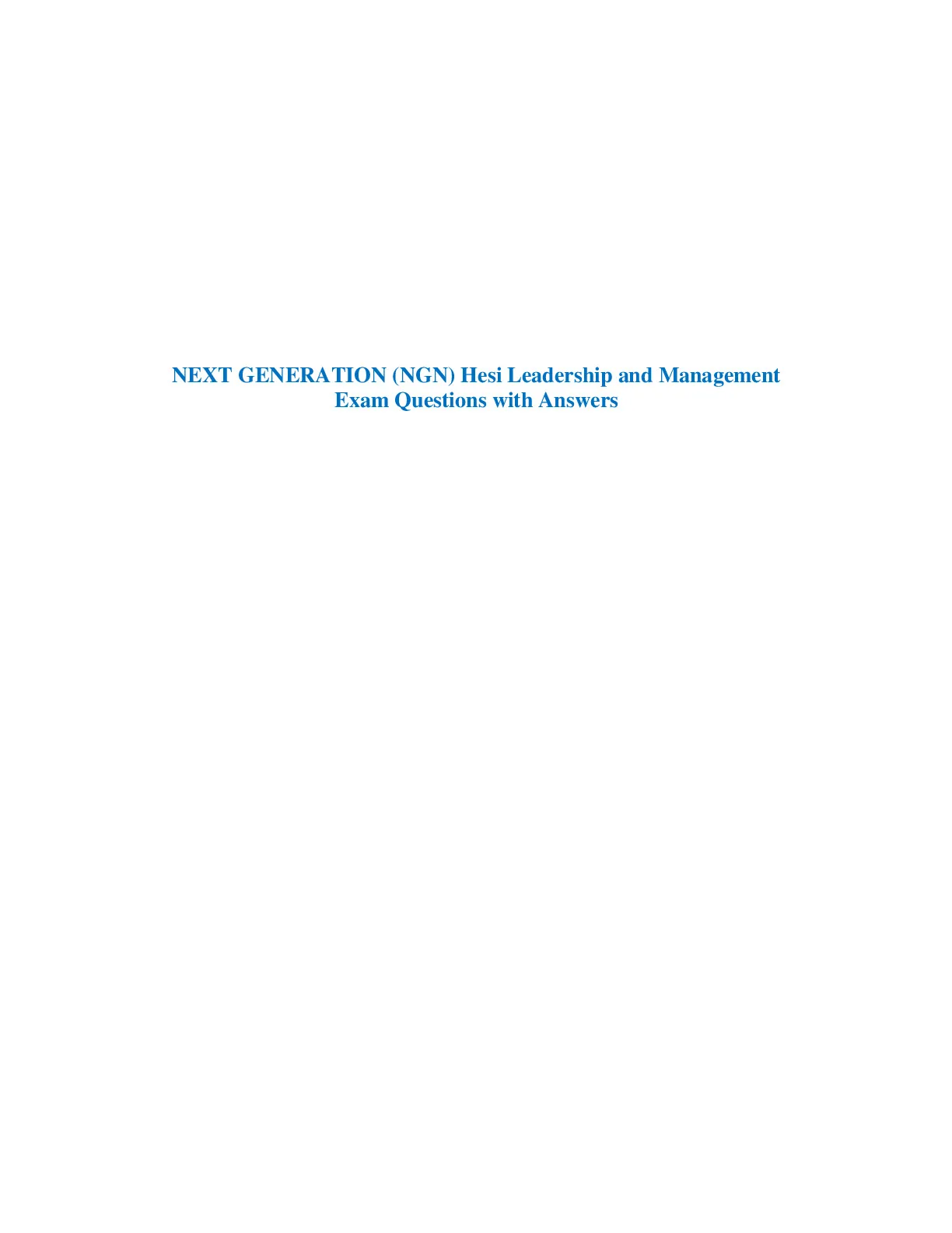 NEXT GENERATION (NGN) Hesi Leadership and Management Exam Questions ...