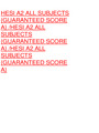 HESI A2 ALL SUBJECTS {GUARANTEED SCORE A} /HESI A2 ALL SUBJECTS {GUARANTEED SCORE A} /HESI A2 ALL SUBJECTS {GUARANTEED SCORE A}