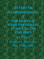 TEST BANK PATHOPHYSIOLOGY THE BIOLOGIC BASIS FOR DISEASE IN ADULTS  8th Edition Kathryn