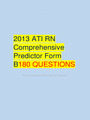 2013 ATI RN  Comprehensive  Predictor Form   QUESTIONS