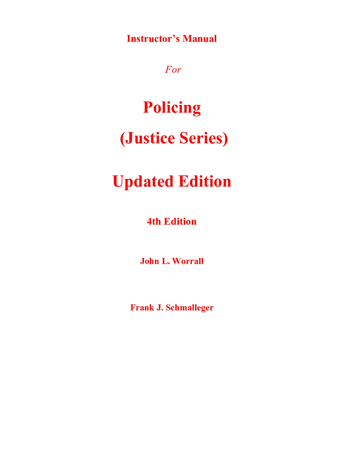 Instructor Manual With Test Bank For Policing (Justice Series) 3rd ...