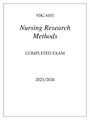 NSG 6101  Nursing Research  Methods  COMPLETED EXAM  2023/2024