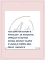TEST BANK FOR ANATOMY & PHYSIOLOGY: AN INTEGRATIVE APPROACH